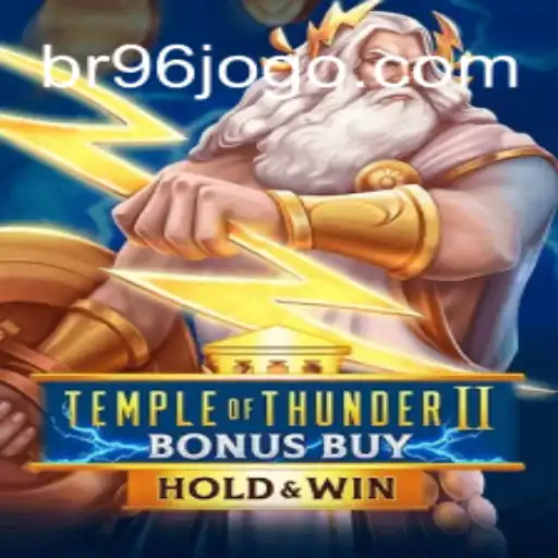 Descubra as Emoções de Temple of Thunder II Bonus Buy no 96jogo.com