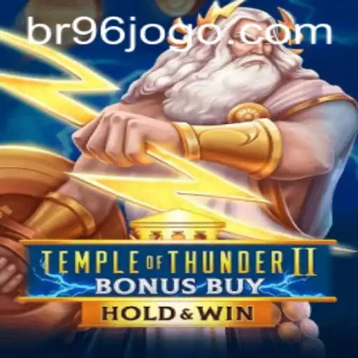 Descubra as Emoções de Temple of Thunder II Bonus Buy no 96jogo.com